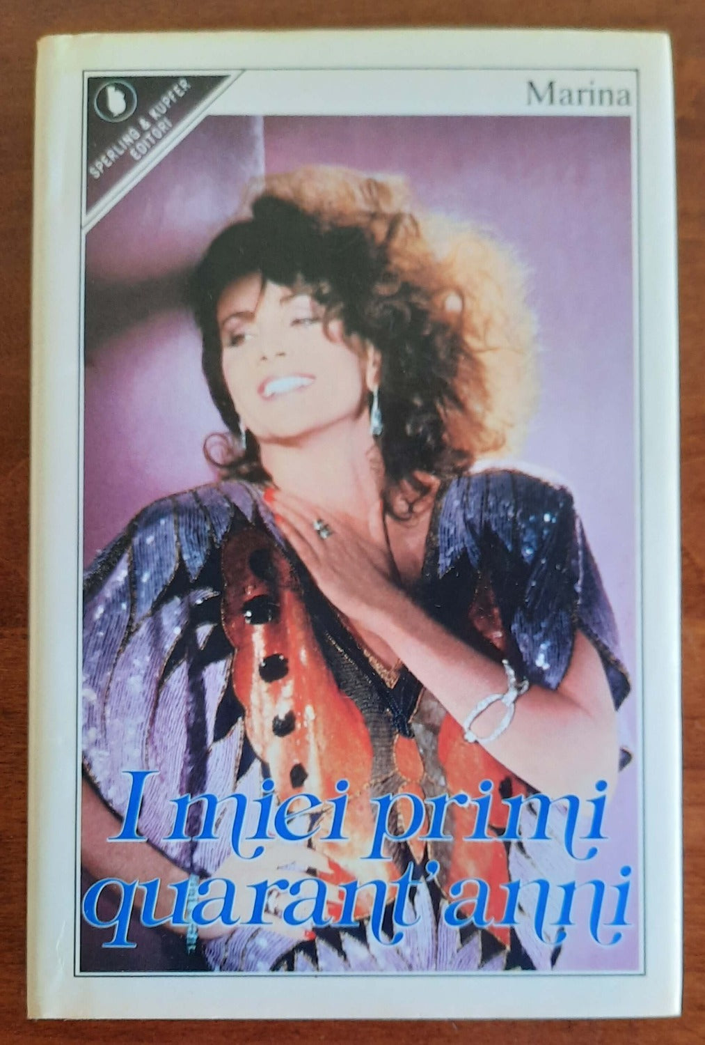I miei primi quarant’anni - Sperling & Kupfer - Libreria Biellese
