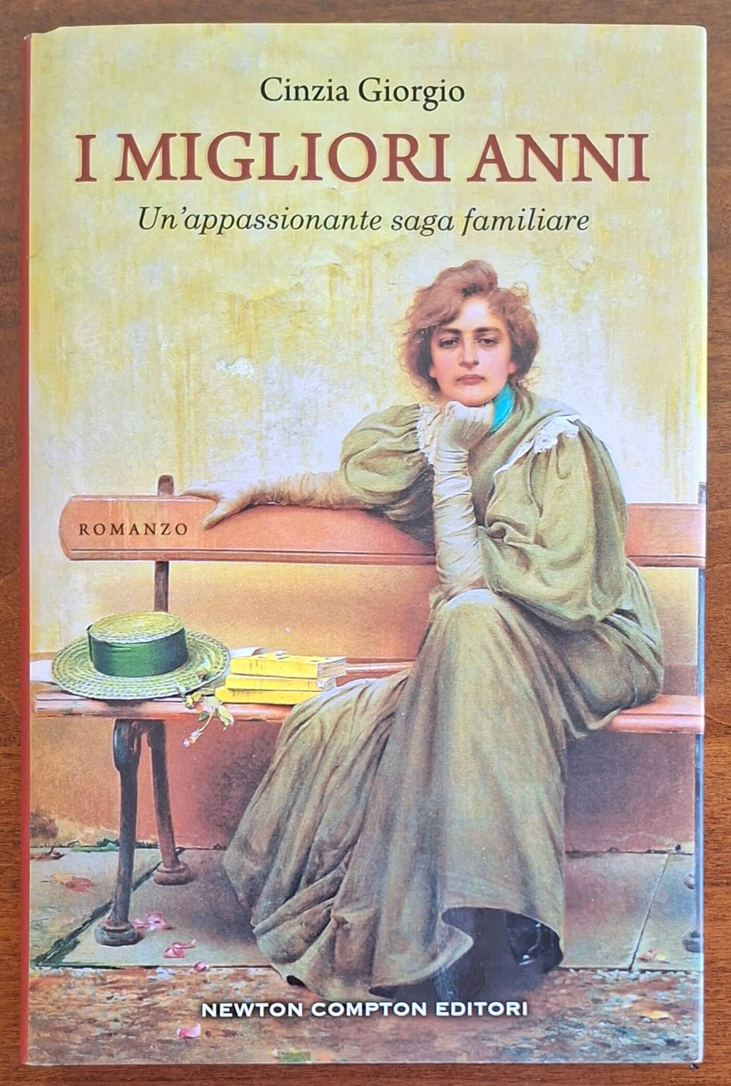 I migliori anni - di Cinzia Giorgio - Newton Compton