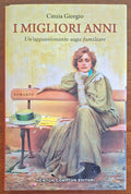 I migliori anni - di Cinzia Giorgio - Newton Compton