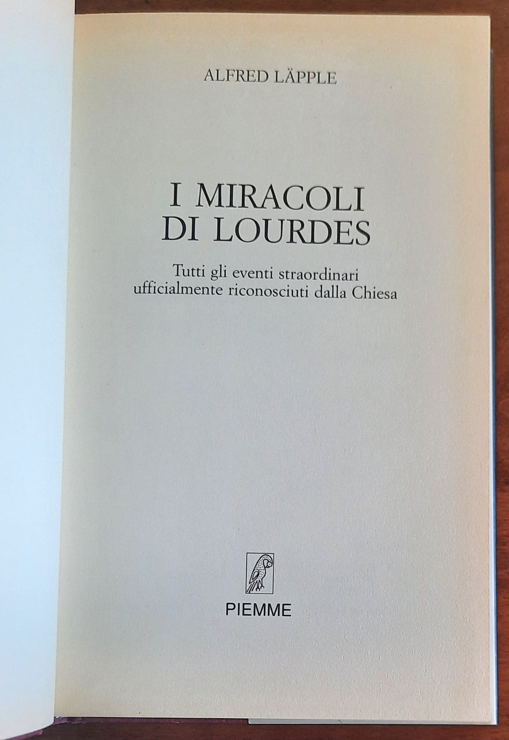 I miracoli di Lourdes. Tutti gli eventi straordinari ufficialmente riconosciuti dalla Chiesa