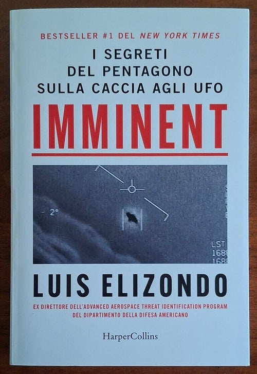 Imminent. I segreti del Pentagono sulla caccia agli ufo