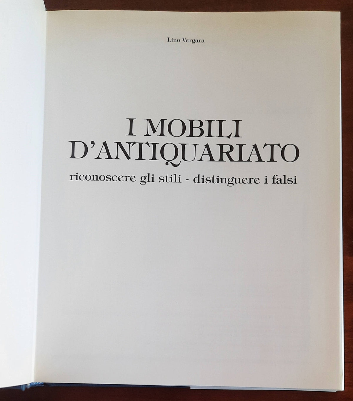 I mobili d’antiquariato. Riconoscere gli stili, distinguere i falsi