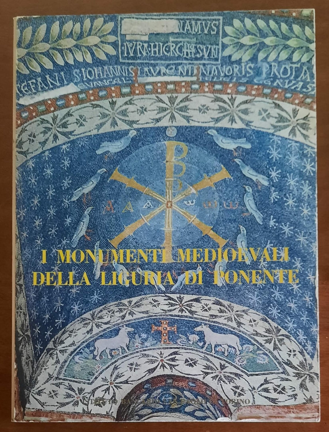 I monumenti medioevali della Liguria di Ponente