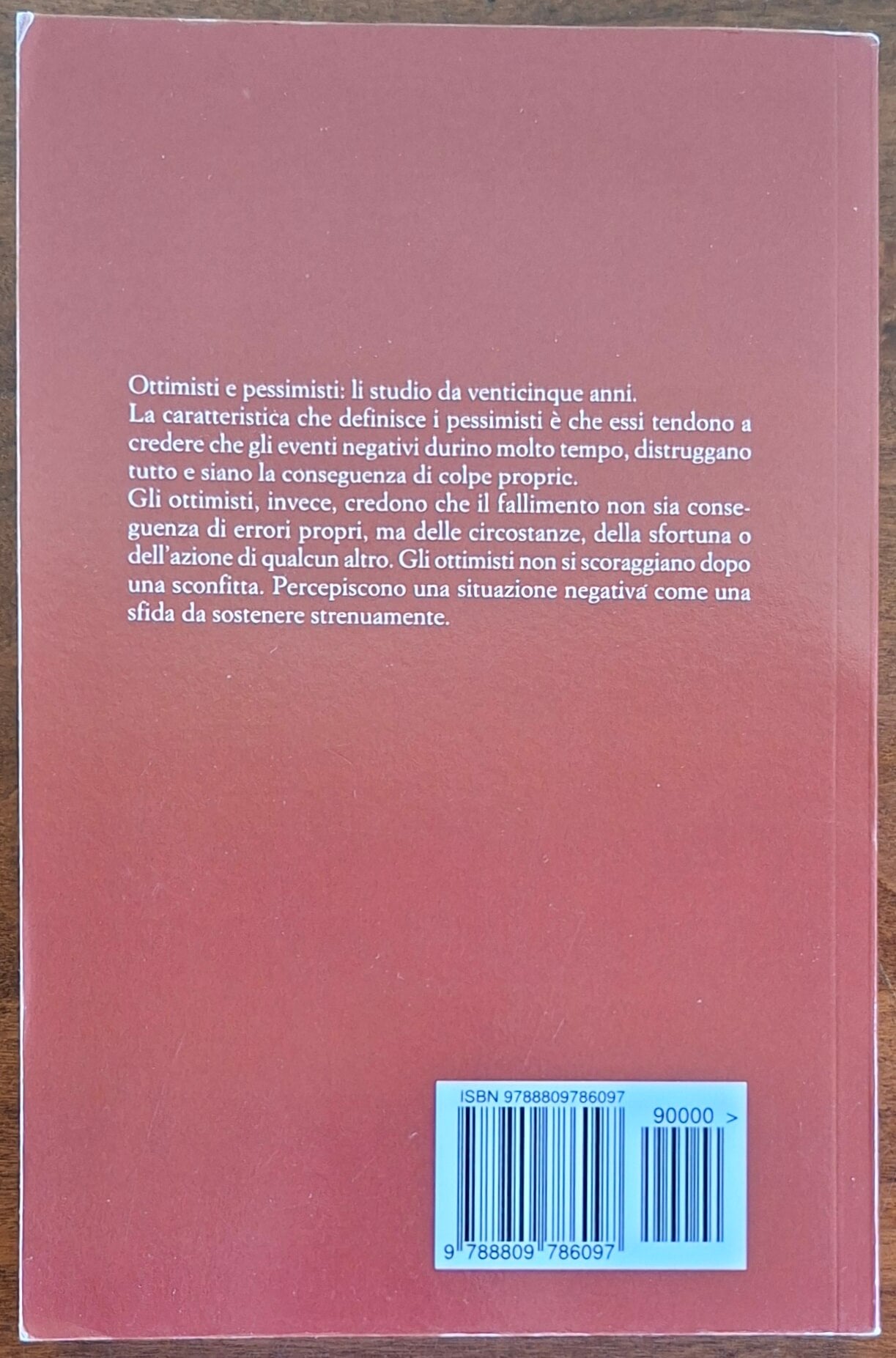 Imparare l'ottimismo. Come cambiare la vita cambiando il pensiero