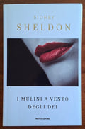 I mulini a vento degli dei - Sidney Sheldon - Mondadori/Sperling