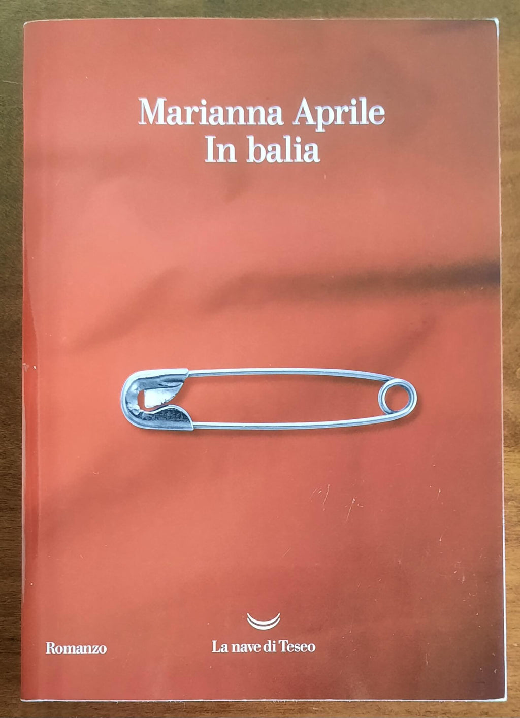 In balia - di Marianna Aprile - La Nave Di Teseo