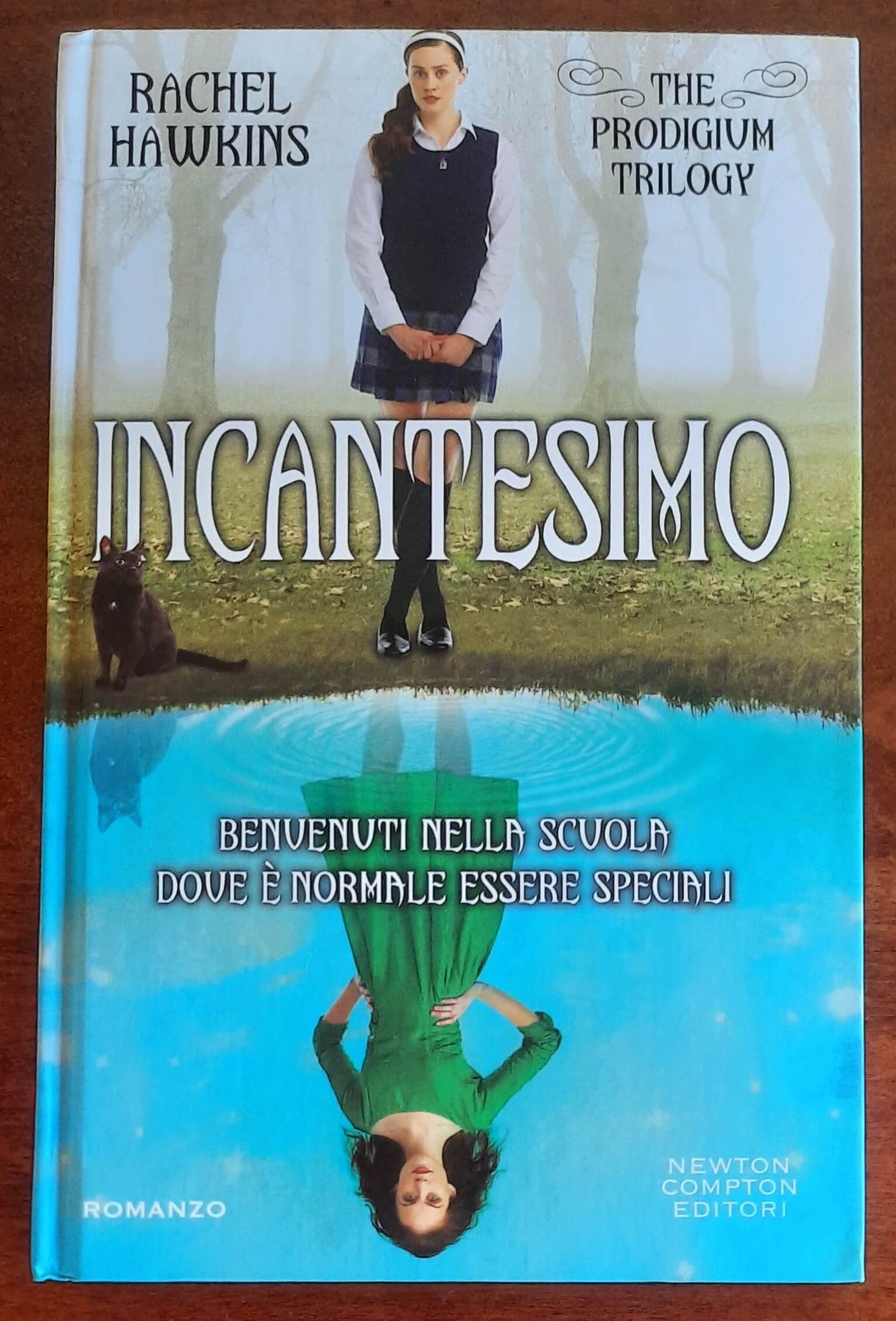 Incantesimo. The Prodigium trilogy - di Rachel Hawkins