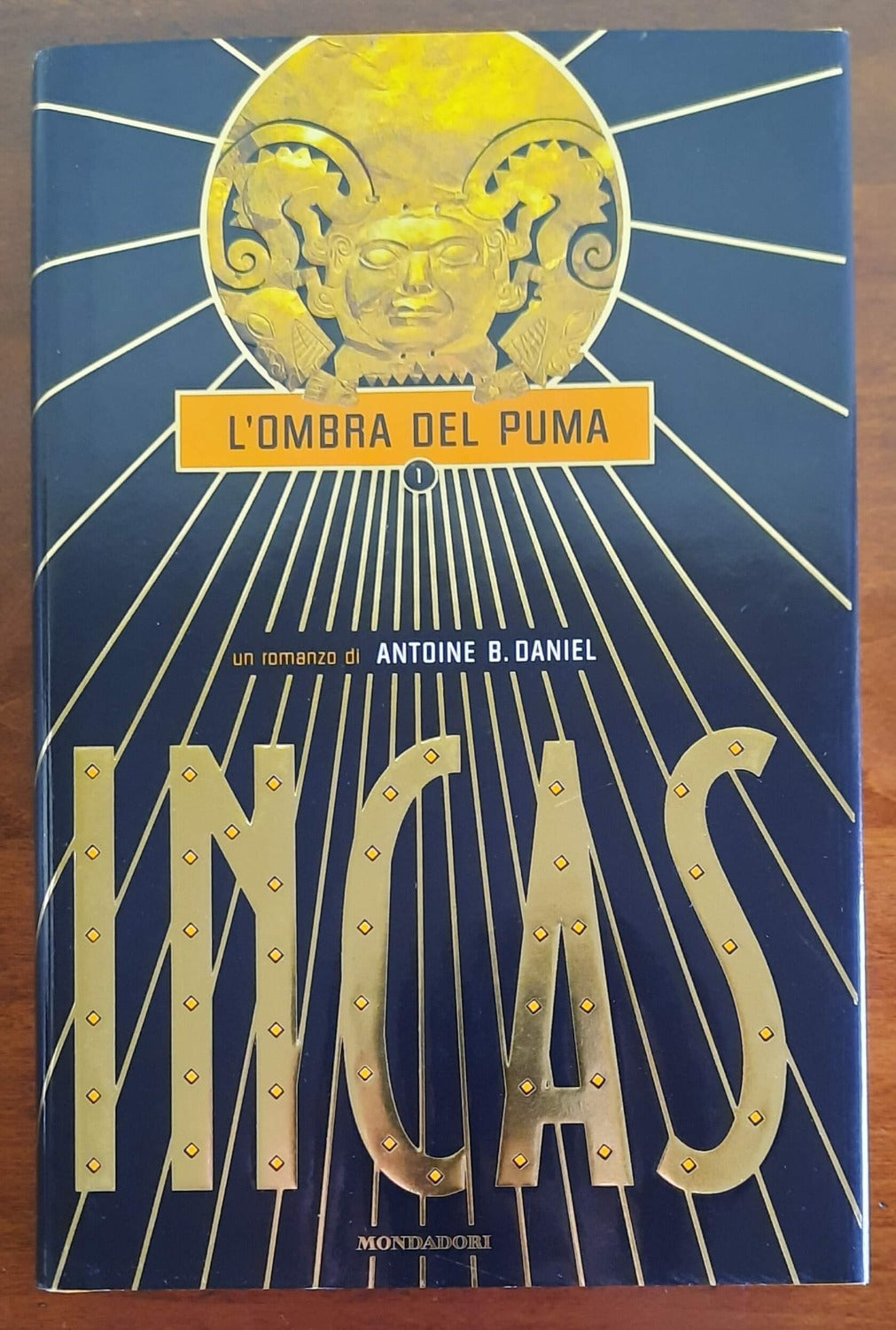 Incas. L’ombra del puma - Mondadori - 2001 - Libreria Biellese