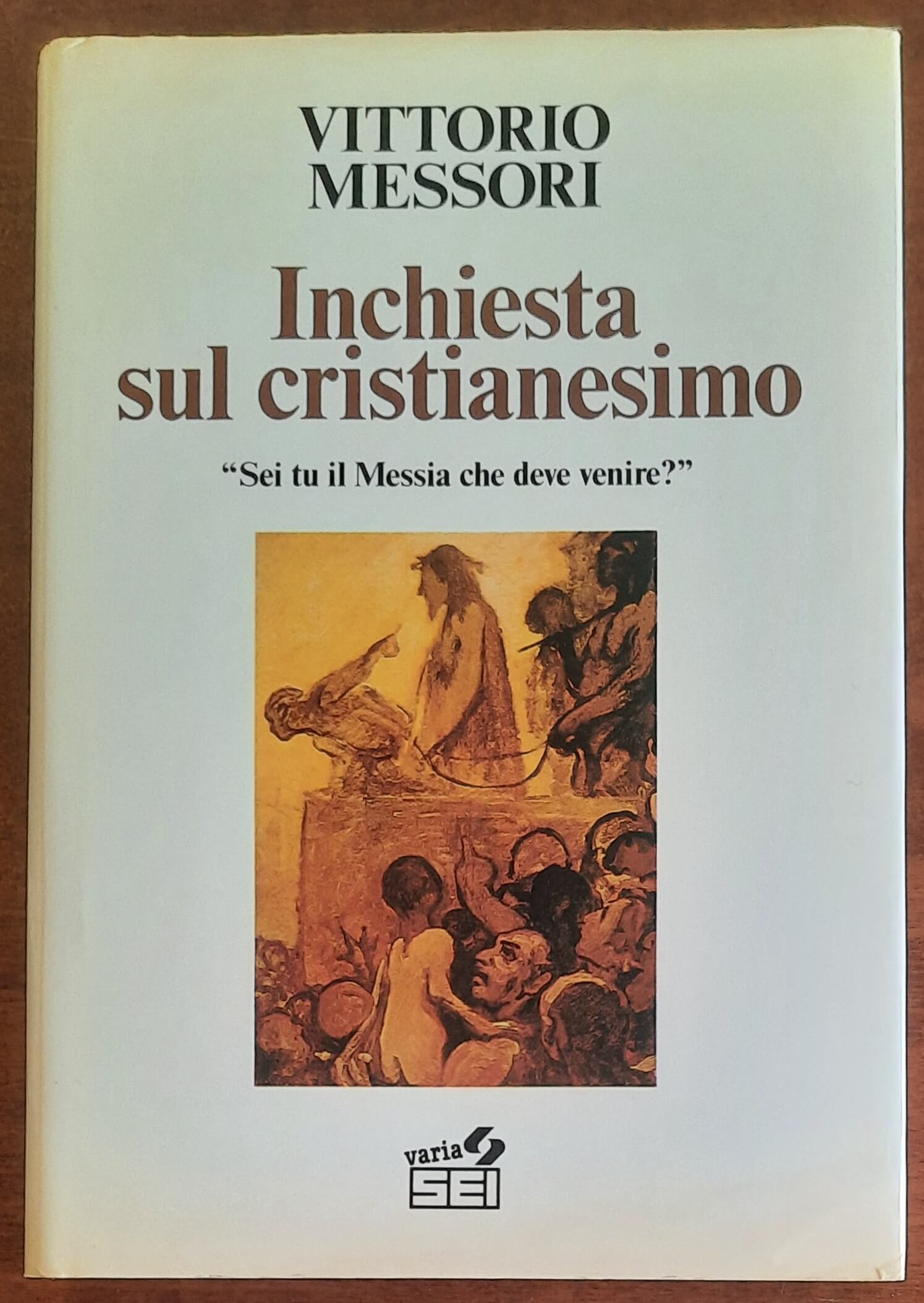 Inchiesta sul cristianesimo. Sei tu il Messia che deve venire?