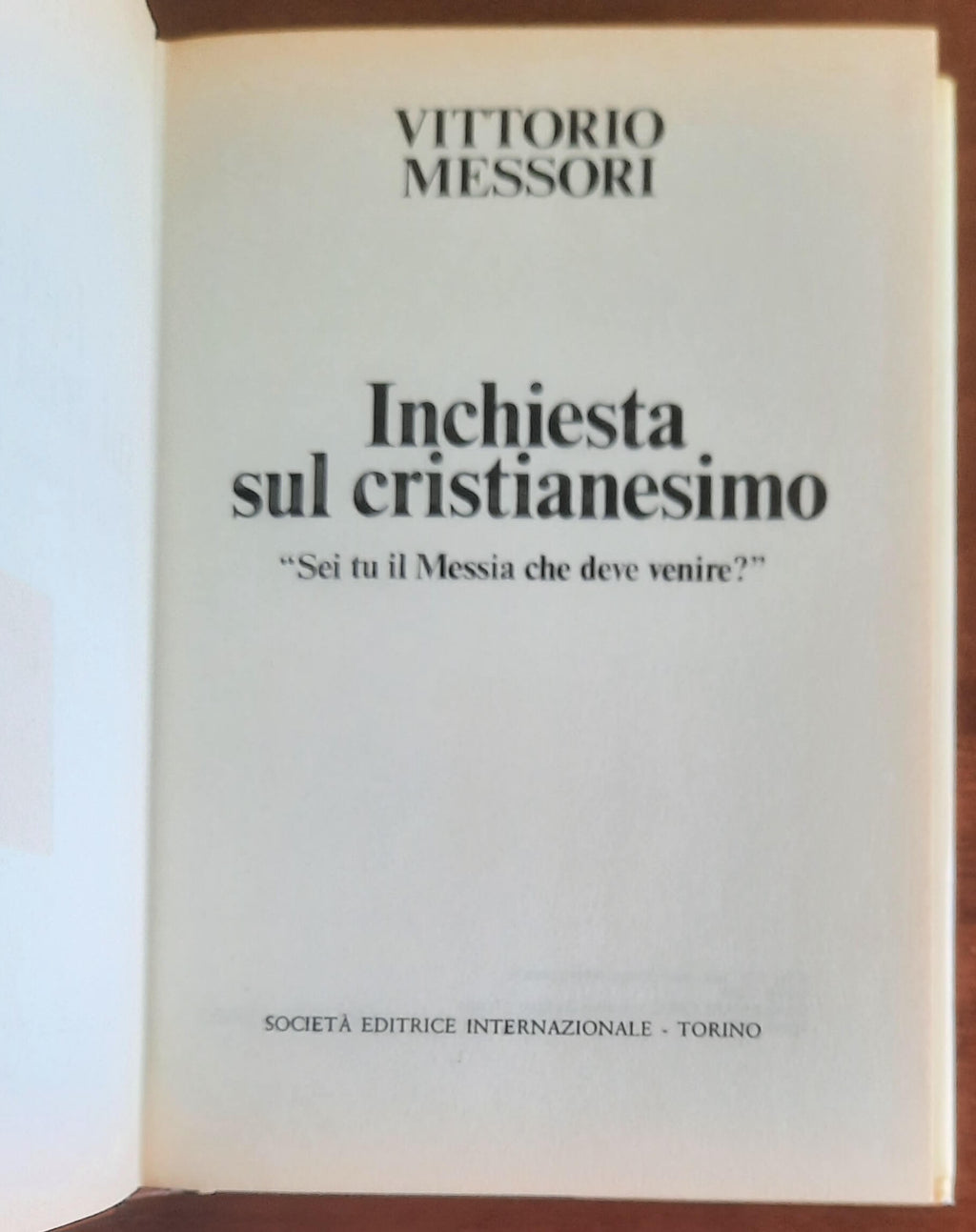 Inchiesta sul cristianesimo. Sei tu il Messia che deve venire?