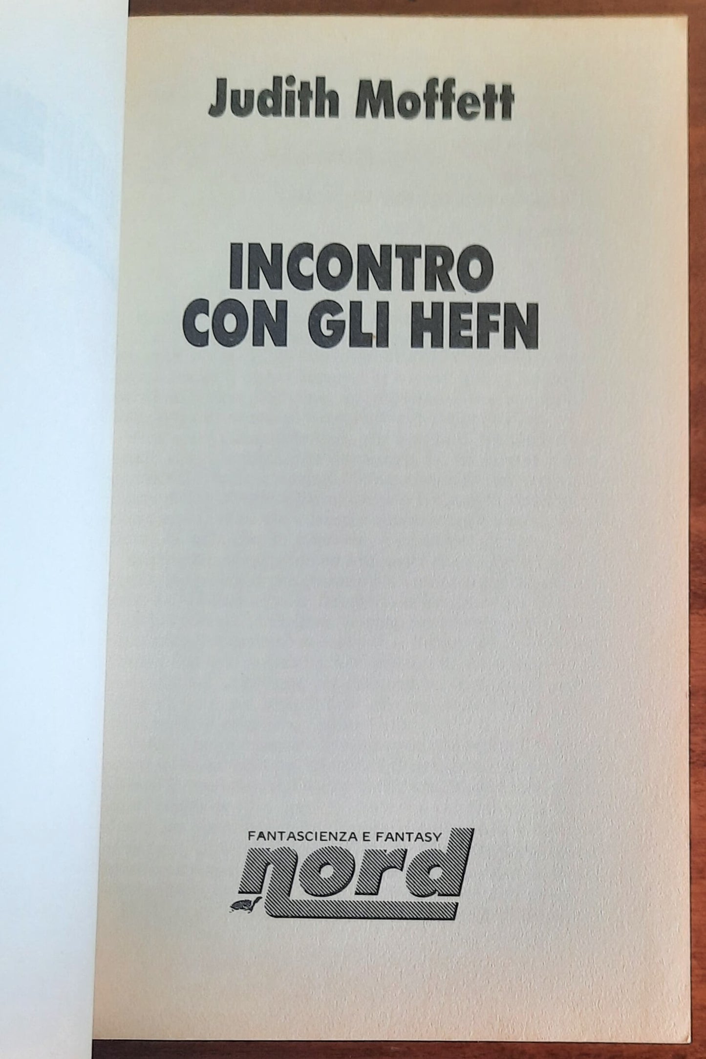 Incontro con gli Hefn - di Judith Moffett - Editrice Nord