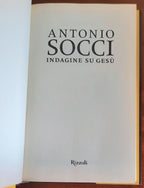 Indagine su Gesù - di Antonio Socci - Rizzoli