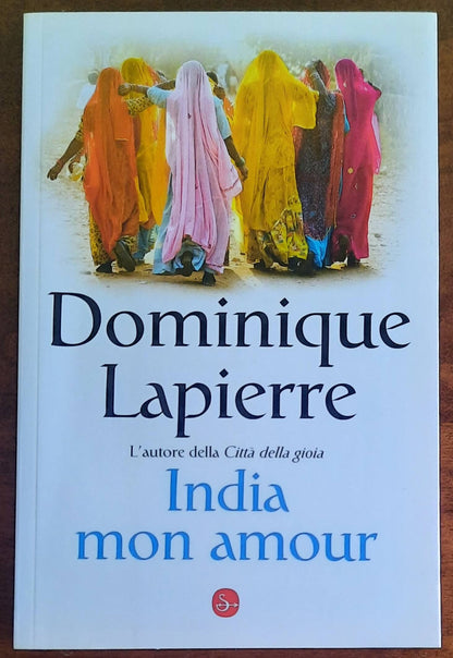 India mon amour - di Dominique Lapierre - Il Saggiatore