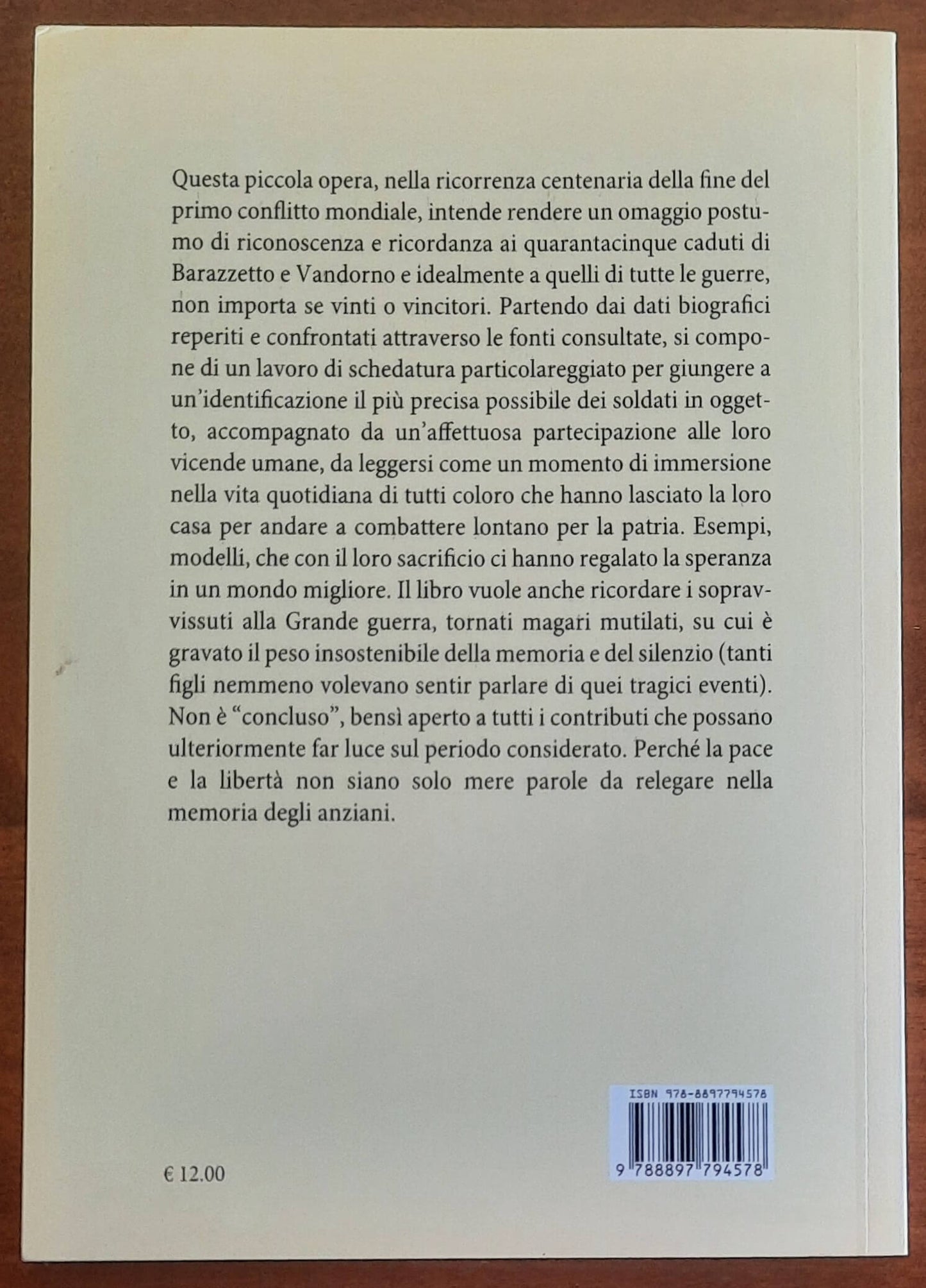 Indimenticati. I Caduti di Barazzetto e Vandorno nel primo conflitto mondiale