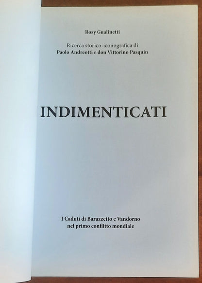 Indimenticati. I Caduti di Barazzetto e Vandorno nel primo conflitto mondiale