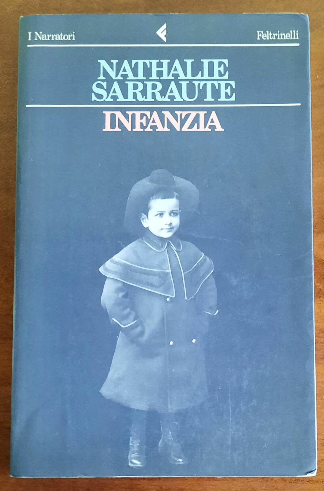 Infanzia - di Nathalie Sarraute - Feltrinelli