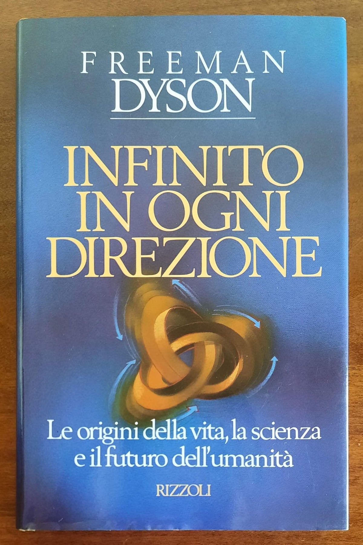 Infinito in ogni direzione. Le origini della vita, la scienza e il futuro dell’umanità