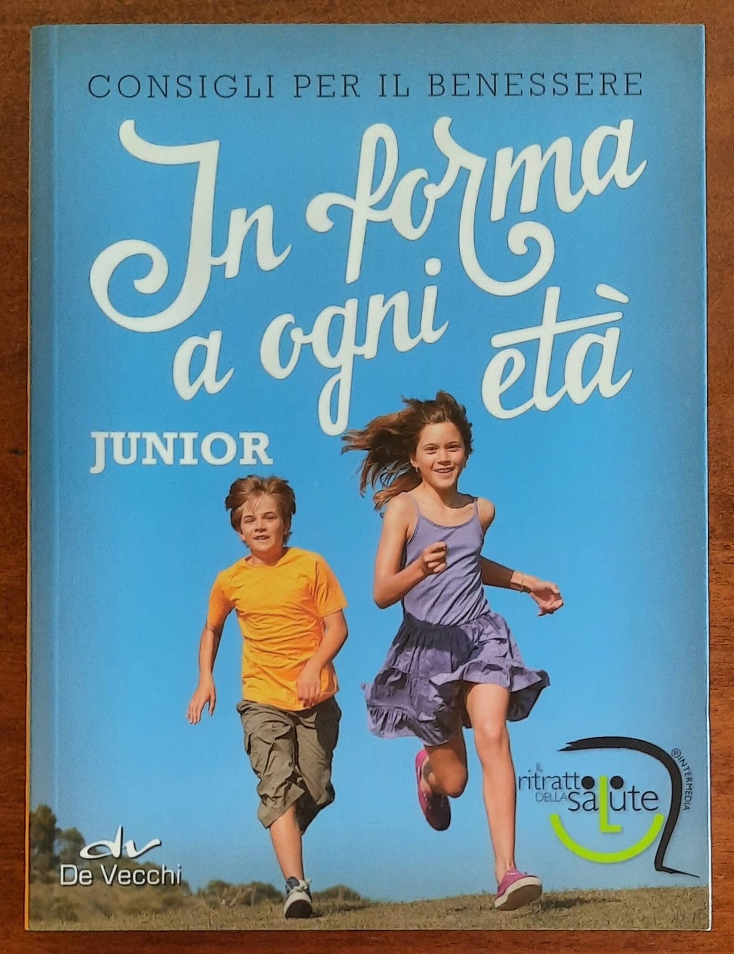 In forma a ogni età. Junior - De Vecchi