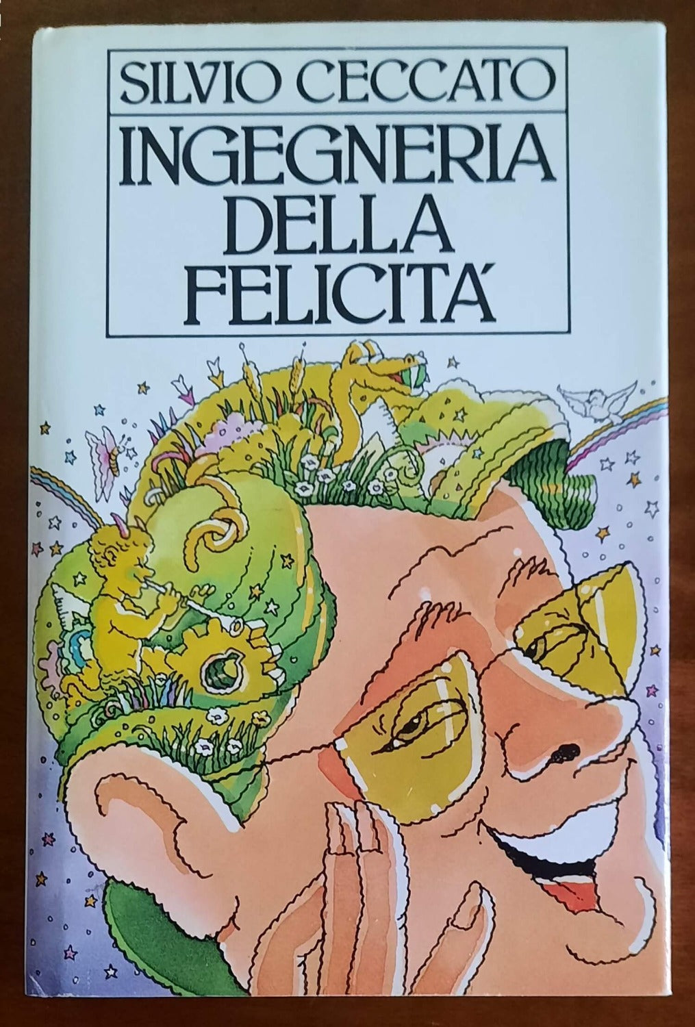 Ingegneria della felicità - di Silvio Ceccato - CDE