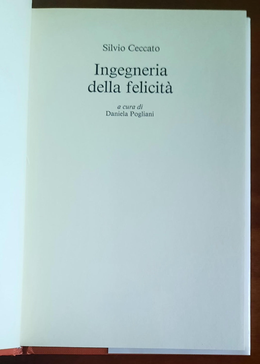 Ingegneria della felicità - di Silvio Ceccato - CDE