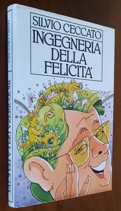 Ingegneria della felicità - di Silvio Ceccato - CDE