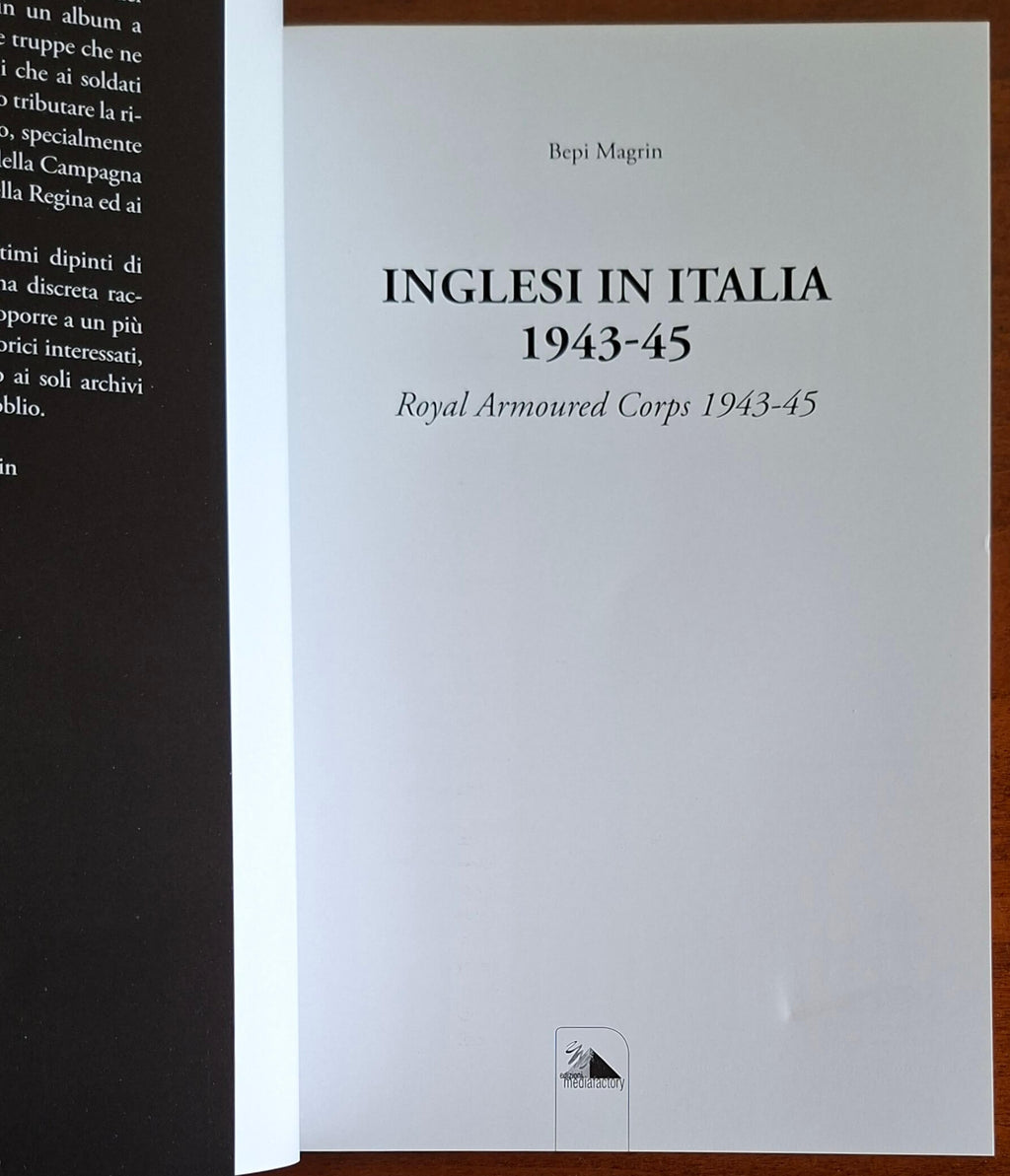 Inglesi In Italia 1943-45 Royal Armoured Corps - Bepi Magrin