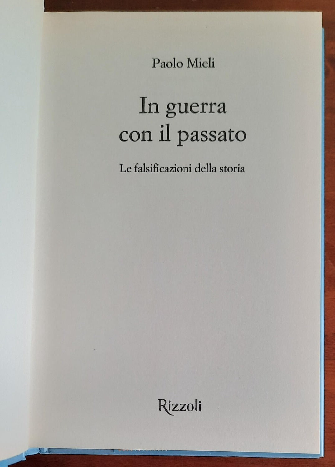 In guerra con il passato. Le falsificazioni della storia - Libreria Biellese