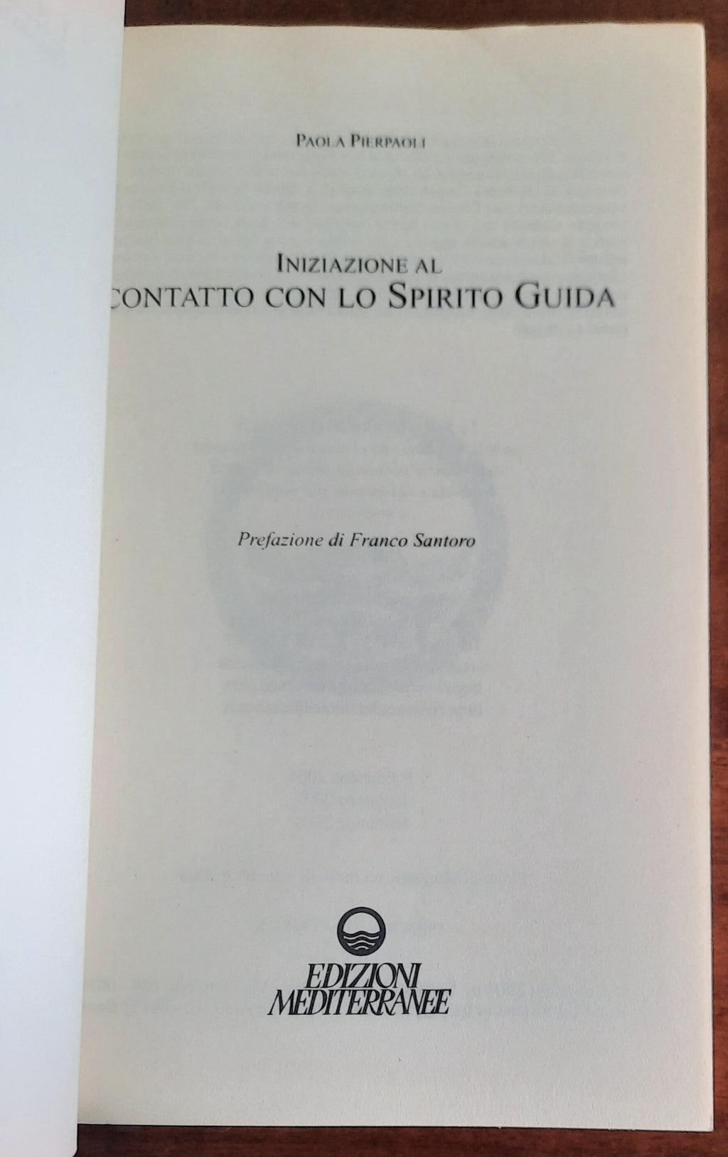 Iniziazione al contatto con lo Spirito Guida - Edizioni Mediterranee