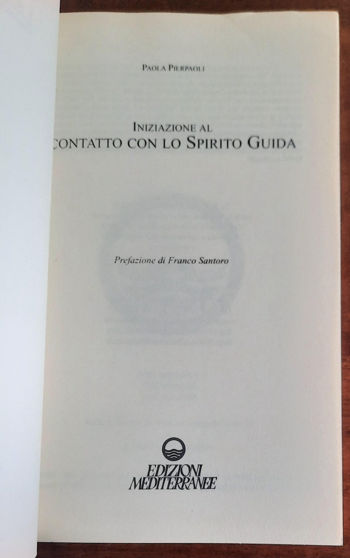 Iniziazione al contatto con lo Spirito Guida - Edizioni Mediterranee