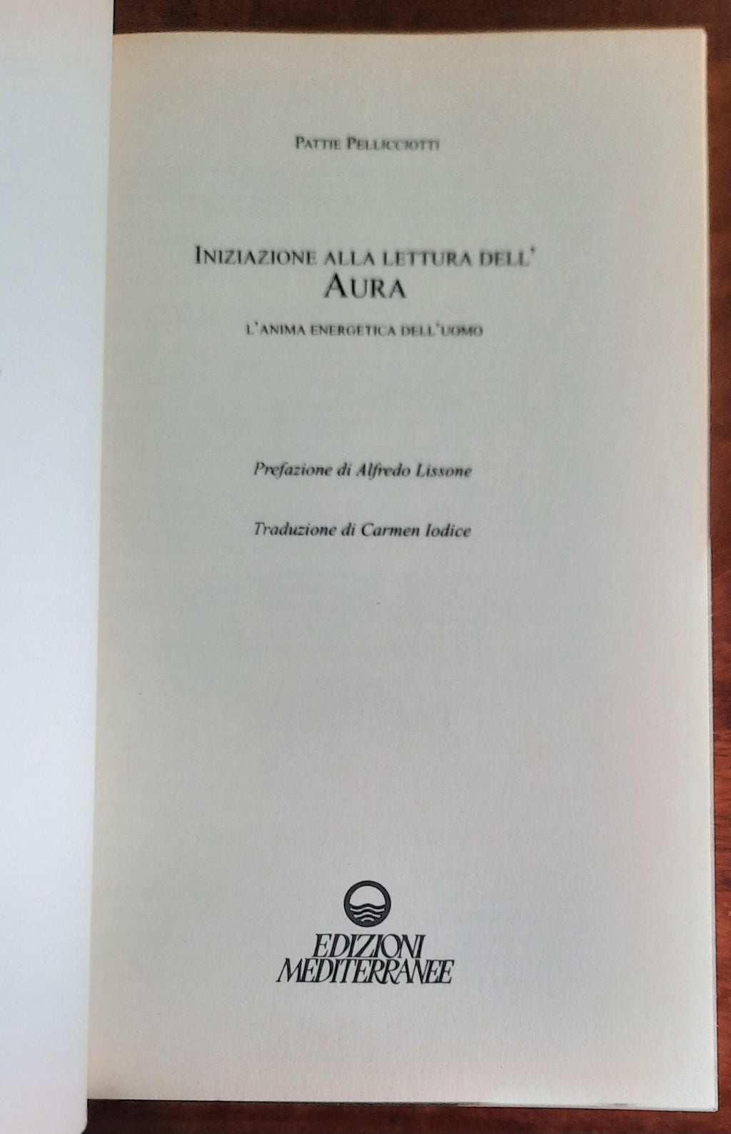 Iniziazione alla lettura dell’Aura - Edizioni Mediterranee