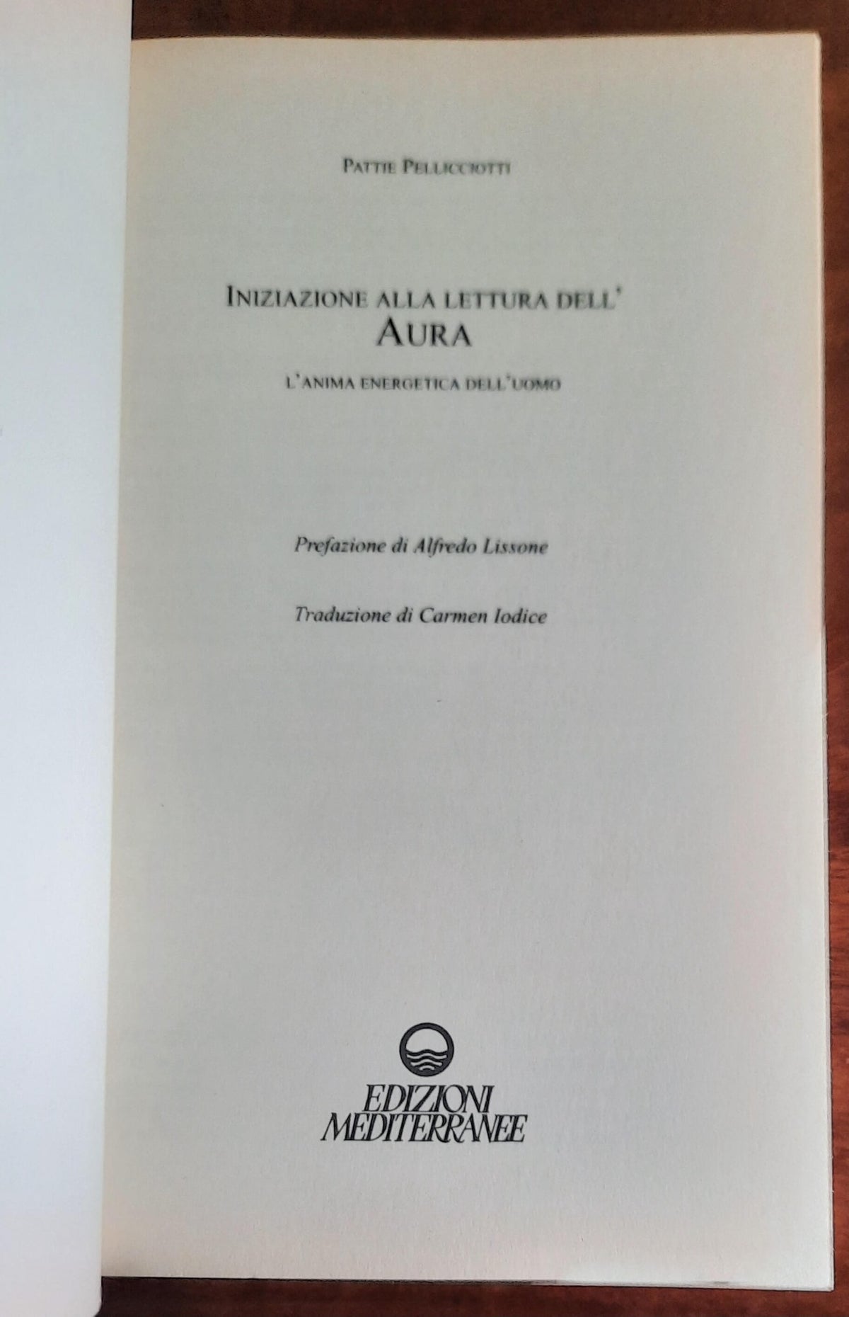 Iniziazione alla lettura dell’Aura - Edizioni Mediterranee