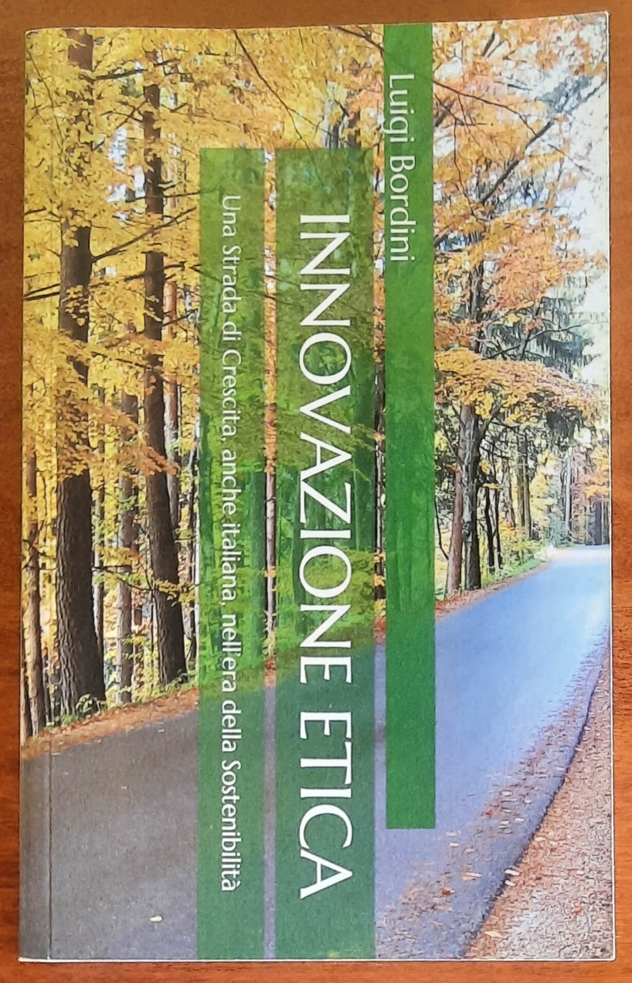 Innovazione etica. Una Strada di Crescita, anche italiana, nell’era della Sostenibilità