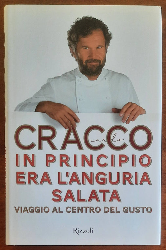 In principio era l'anguria salata. Viaggio al centro del gusto
