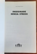 Insegnare senza stress - di Jean-Claude Dortu - UTET