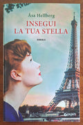 Insegui la tua stella - Asa Hellberg - Giunti