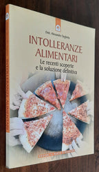 Intolleranze alimentari. Le recenti scoperte e la soluzione definitiva - Libreria Biellese