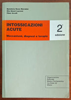 Intossicazioni acute. Meccanismi, diagnosi e terapia
