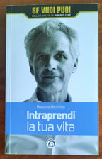 Intraprendi la tua vita - Libreria Biellese
