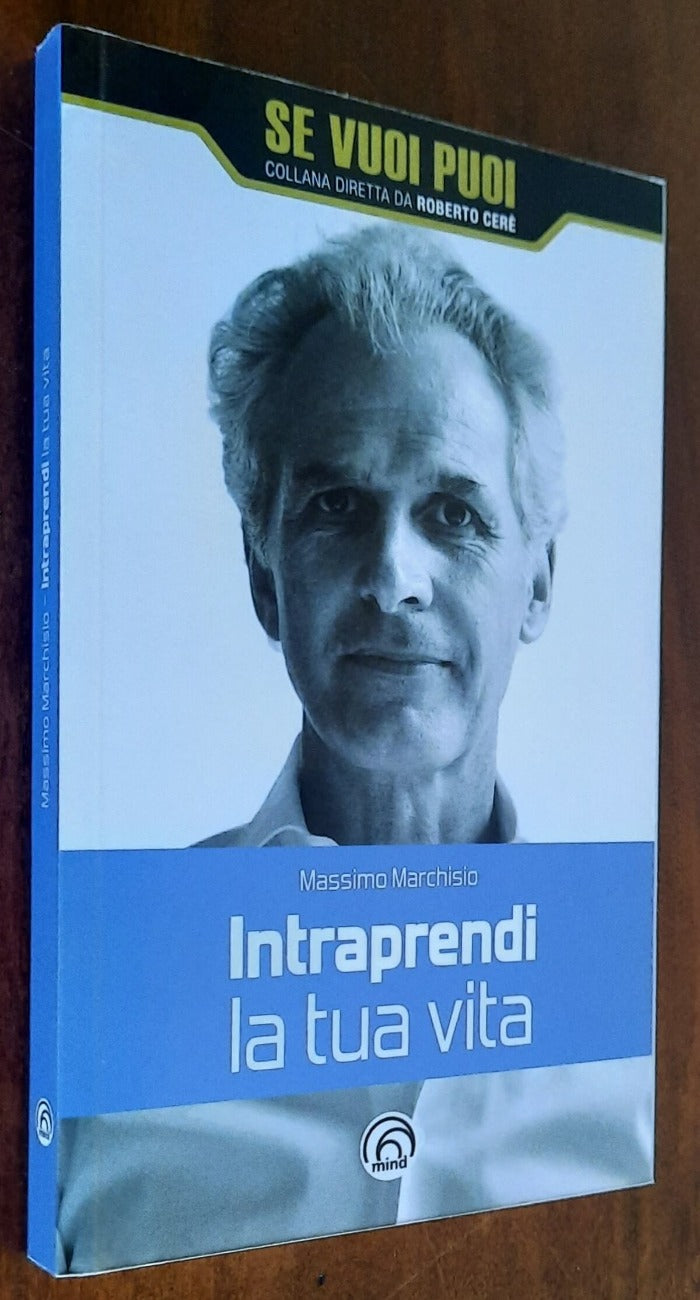 Intraprendi la tua vita - Libreria Biellese