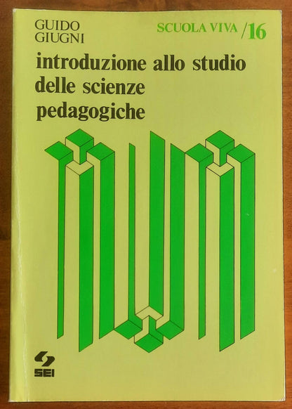 Introduzione allo Studio delle Scienze Pedagogiche - Guido Giugni
