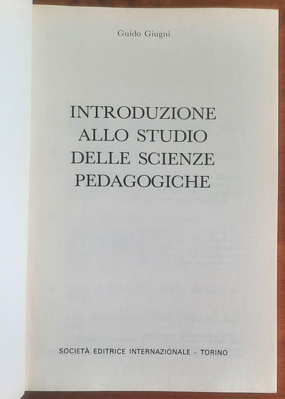 Introduzione allo Studio delle Scienze Pedagogiche - Guido Giugni