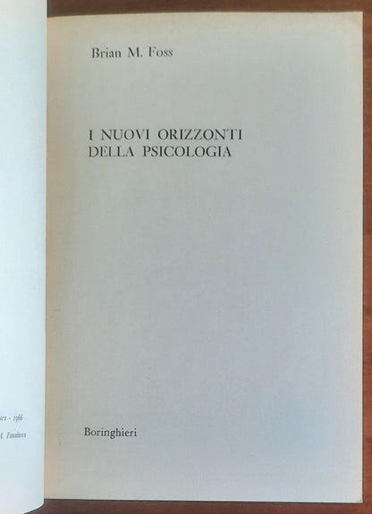 I nuovi orizzonti della psicologia - di Brian M. Foss - Boringhieri