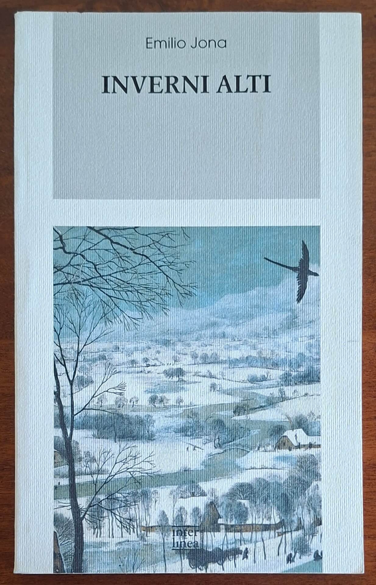Inverni alti - di Emilio Jona - Interlinea Edizioni