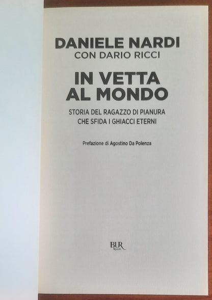 In vetta al mondo. Storia del ragazzo di pianura che sfida i ghiacci eterni