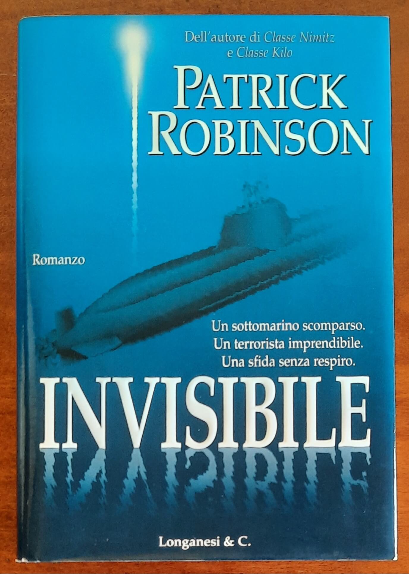 Invisibile - di Patrick Robinson - Longanesi