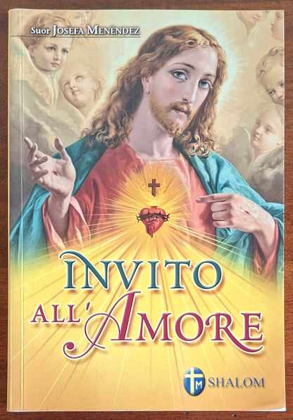 Invito all'Amore - Suor Josefa Menendez - Editrice Shalom