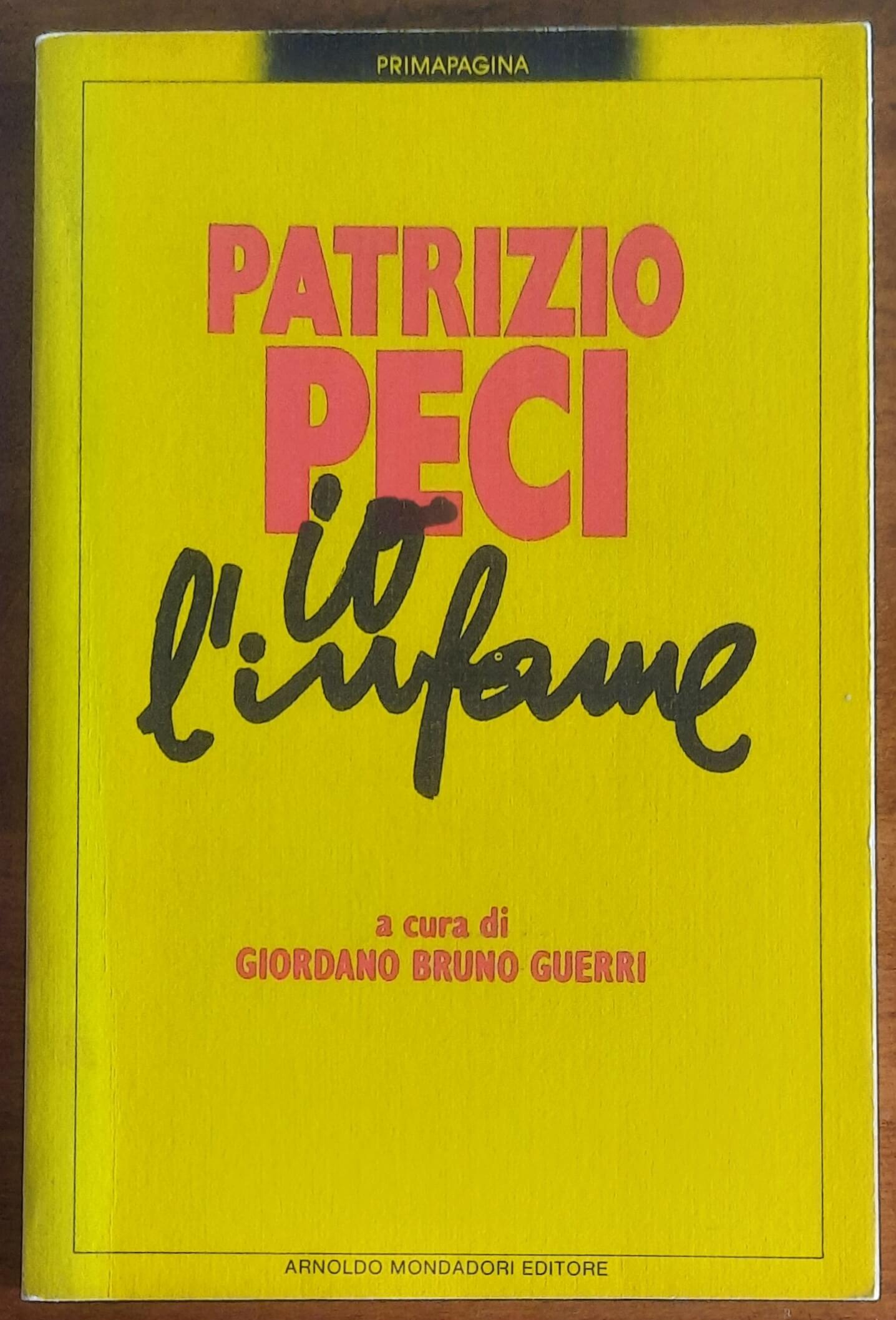 Io, l’infame - Patrizio Peci - Mondadori