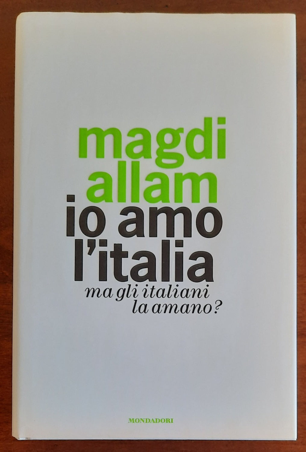 Io amo l’Italia. Ma gli italiani la amano? - Libreria Biellese