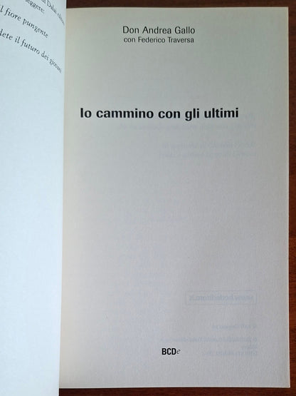 Io cammino con gli ultimi - Don Andrea Gallo - Baldini Castoldi