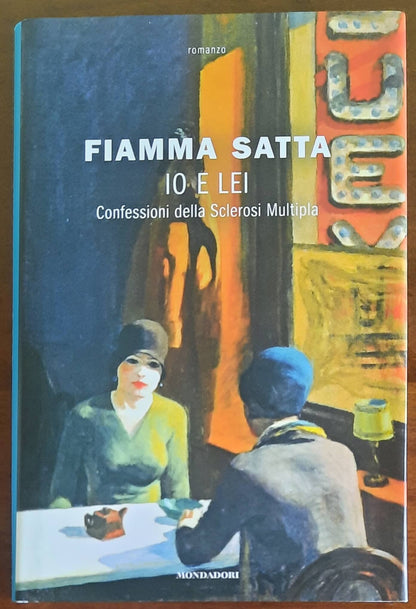 Io e lei. Confessioni della sclerosi multipla